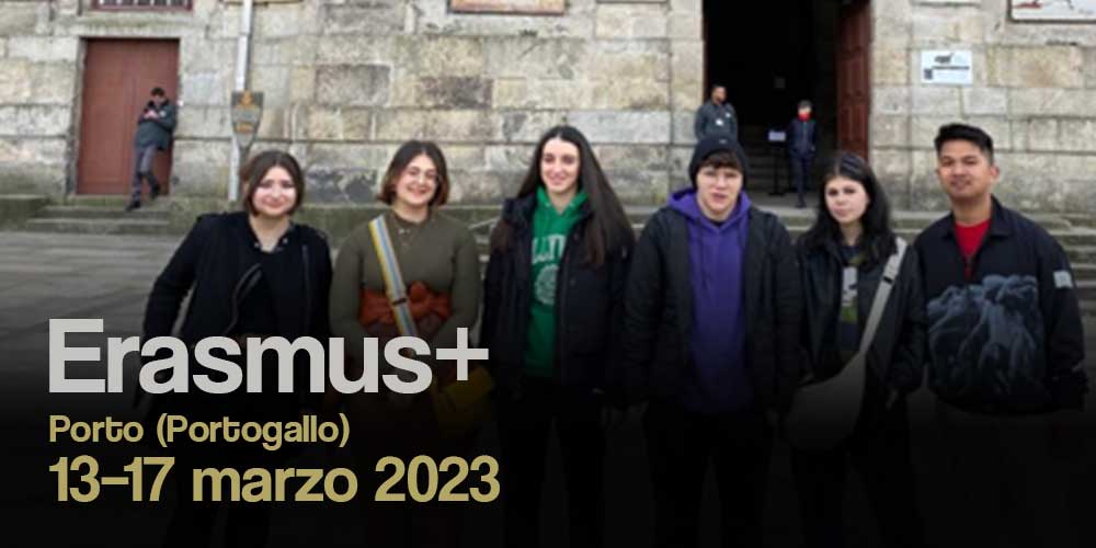 Mobilità Erasmus+ studenti
Porto (Portogallo) dal 13 al 17 marzo 2023
