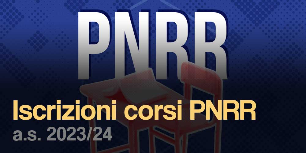 Iscrizione corsi PNRR – 2023